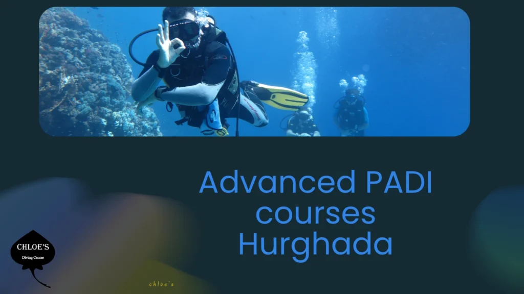 Advanced PADI Courses in Hurghada